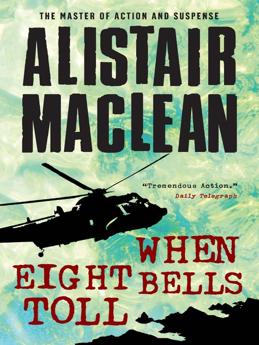 Title details for When Eight Bells Toll by Alistair MacLean - Available